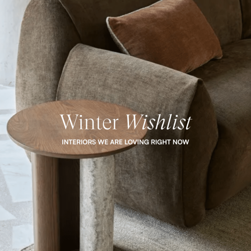 What’s On Our Winter Interiors Wishlist